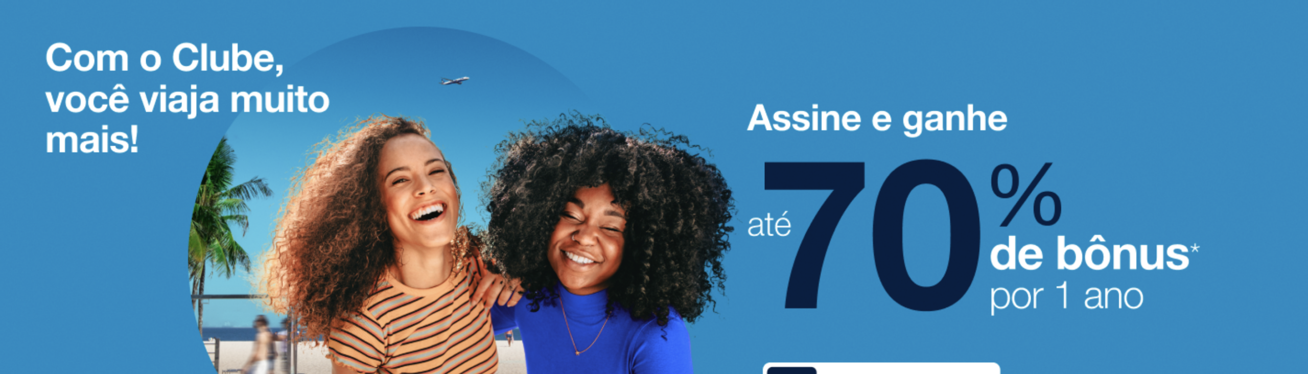 Clube Azul oferece 70% de bônus em planos anuais e upgrade - Imagem do artigo original