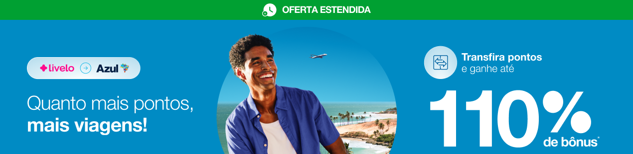 Azul 110% de bônus: promoção prorrogada até 10/05 - Imagem do artigo original