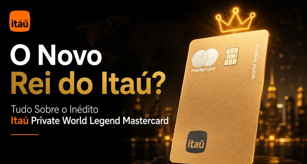 Itaú Private World Legend Mastercard oferece 7 pontos - Imagem do artigo