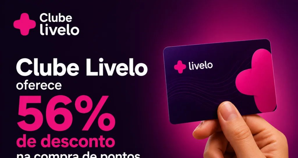 Desconto na compra de pontos Livelo chega a 56% até 2/6 - Imagem do artigo