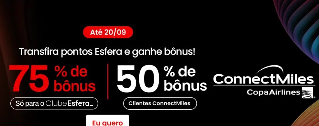 Transferir pontos Esfera para ConnectMiles gera 75% bônus