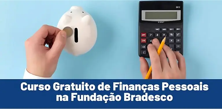 Fundação Bradesco libera curso online e gratuito de finanças pessoais - Imagem do artigo original