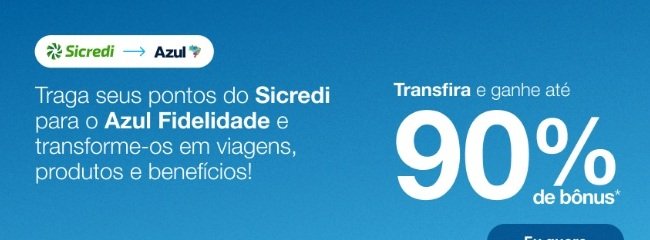 Pontos Sicredi para Azul Fidelidade rendem até 90% bônus - Imagem do artigo