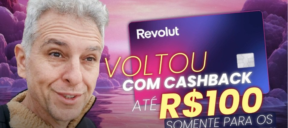 Revolut R$ 100: abra conta e receba bônus na conversão - Imagem do artigo