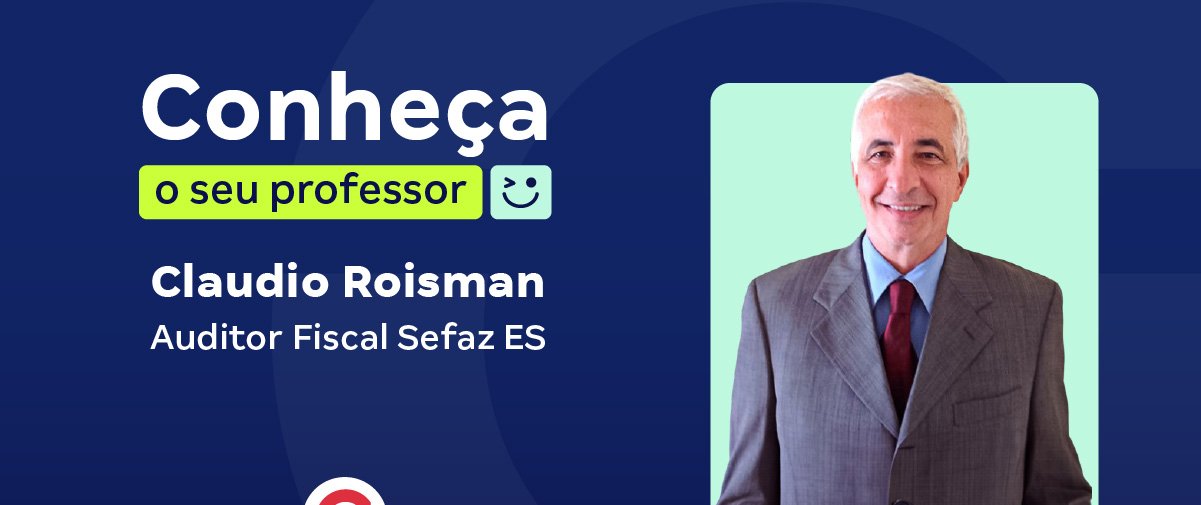 Claudio Roisman: auditor da Sefaz ES inicia carreira aos 51 - Imagem do artigo