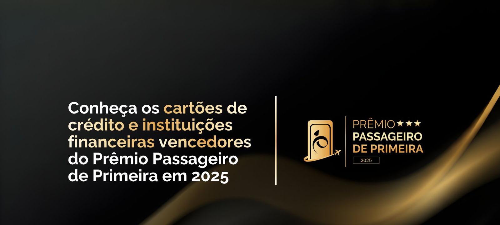 Cartões vencedores do Prêmio Passageiro de Primeira 2025 - Imagem do artigo
