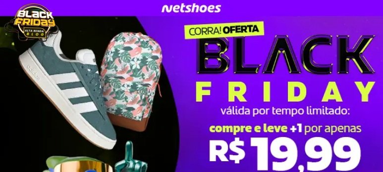 Black Friday Netshoes: compre 1 item e leve outro por R$ 19,99 - Imagem do artigo