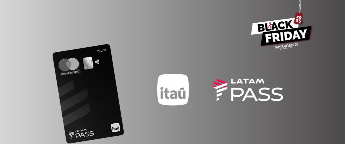 Cartão LATAM Pass Itaú Mastercard Black oferece 40k milhas - Imagem do artigo