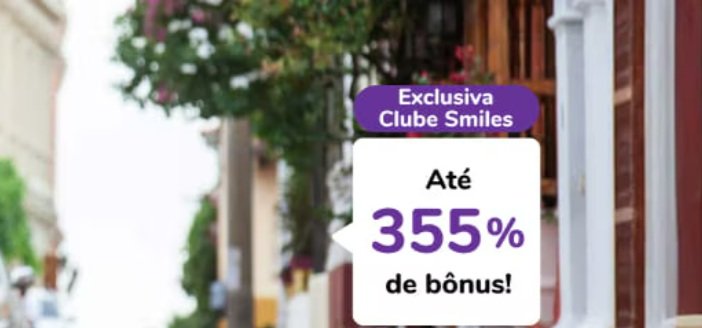 Comprar milhas Smiles: bônus de até 355% no Clube Smiles - Imagem do artigo