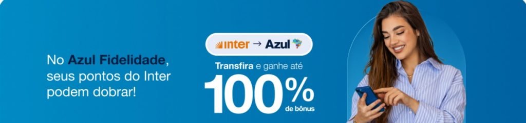 Inter Loop: transfira pontos para Azul com 100% de bônus - Imagem do artigo