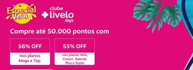 Pontos Livelo com desconto: até 56% off só até 7/01 - Imagem do artigo