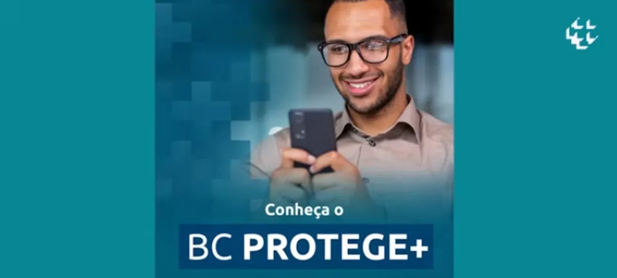 BC Protege+: 545 mil adotam proteção contra contas falsas - Imagem do artigo