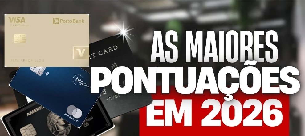 Maiores pontuações de cartões de crédito em 2026 no Brasil - Imagem do artigo