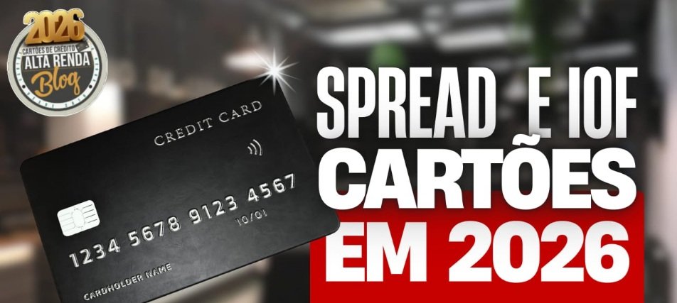Spread bancário 2026: IOF de 3,5% eleva custo do cartão - Imagem do artigo