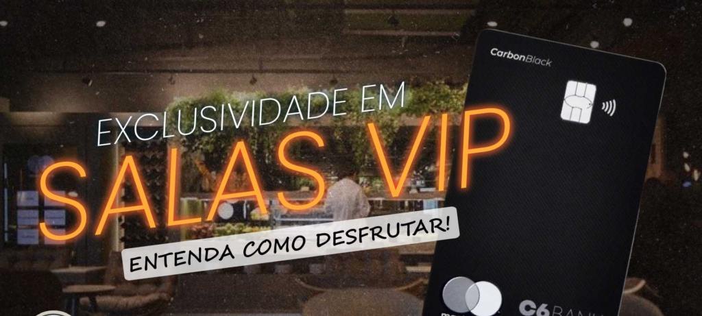 Salas VIP C6 Bank: quantos acessos cada cartão tem - Imagem do artigo